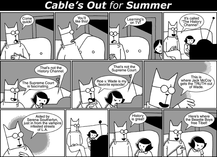 Cable's Out for Summer