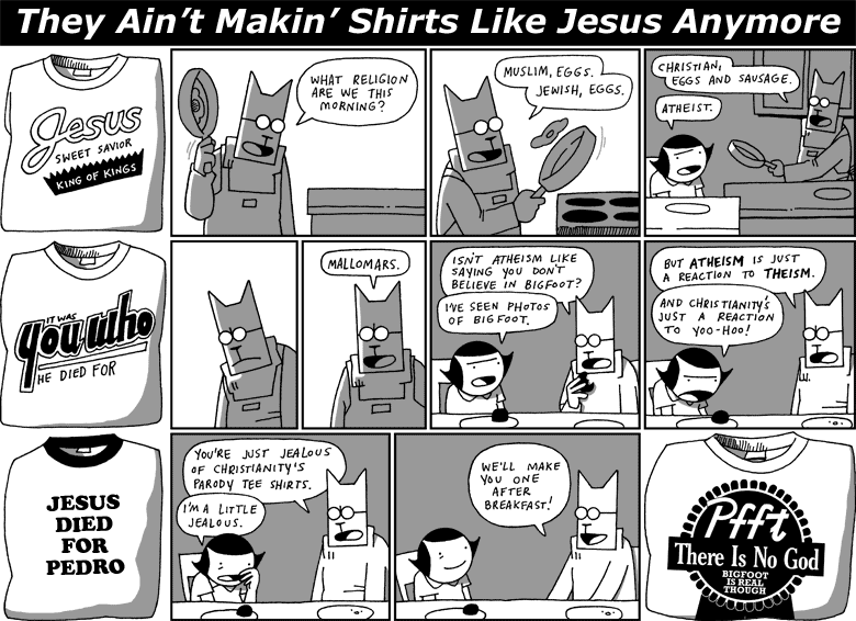 They Ain't Makin' Shirts Like Jesus Anymore