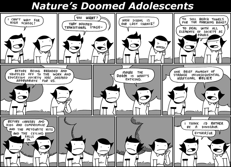 Nature's Doomed Adolescents