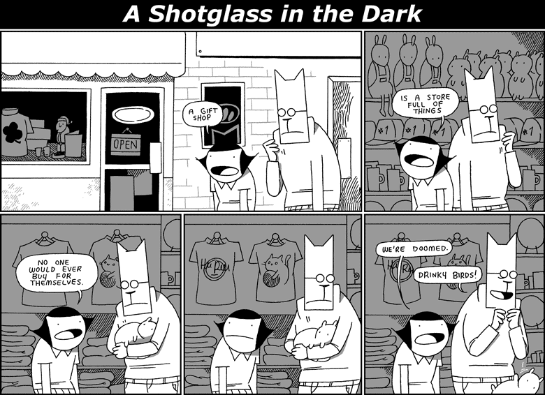 A Shotglass in the Dark