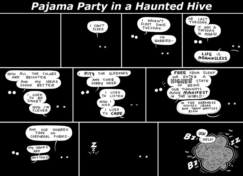 Pajama Party in a Haunted Hive