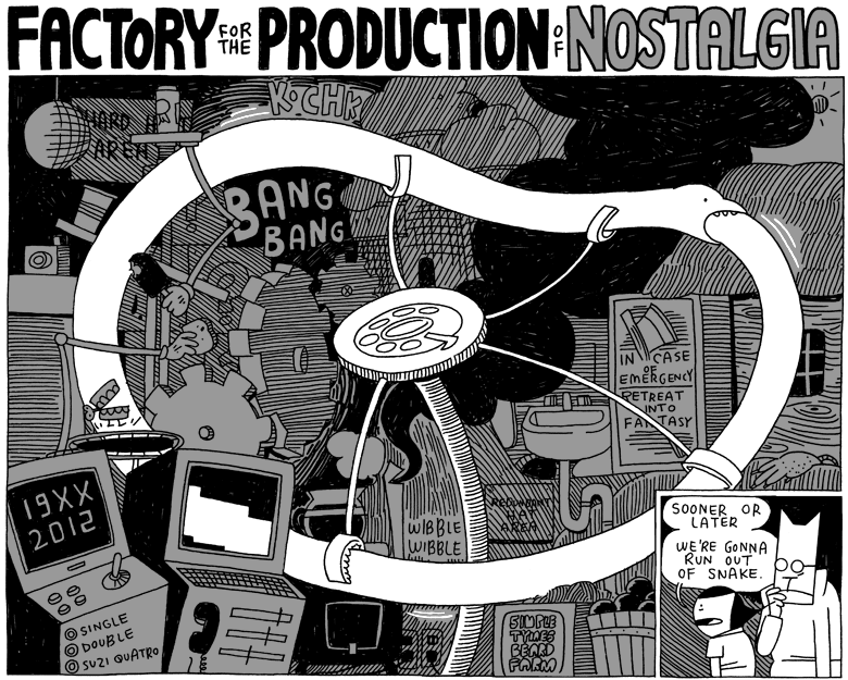 Factory for the Production of Nostalgia