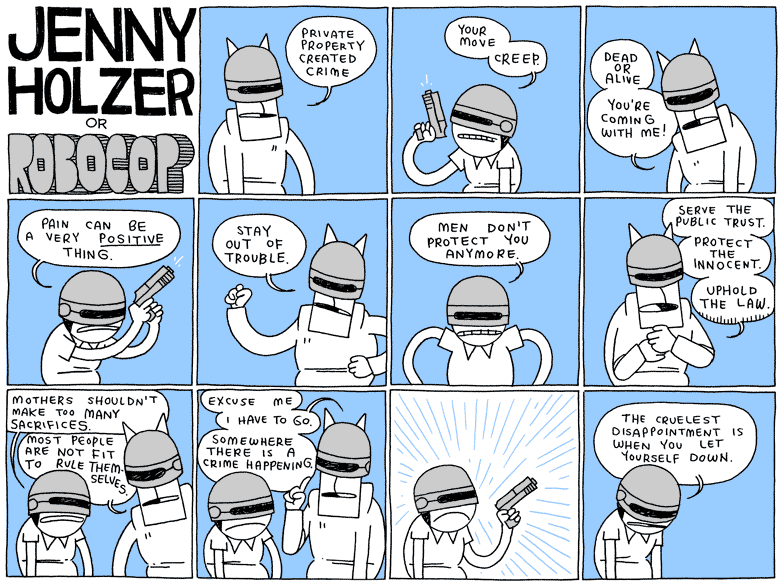 Jenny Holzer or Robocop