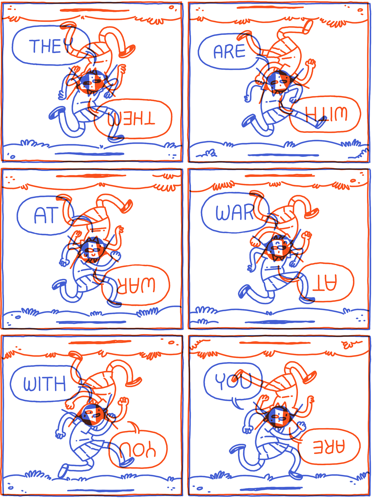 They are at war with you. Are you at war with them?